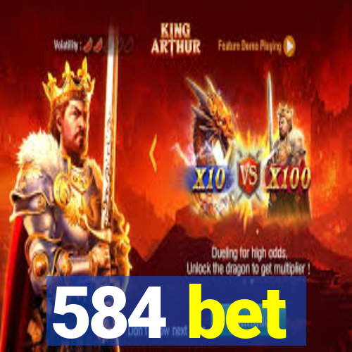 584 bet